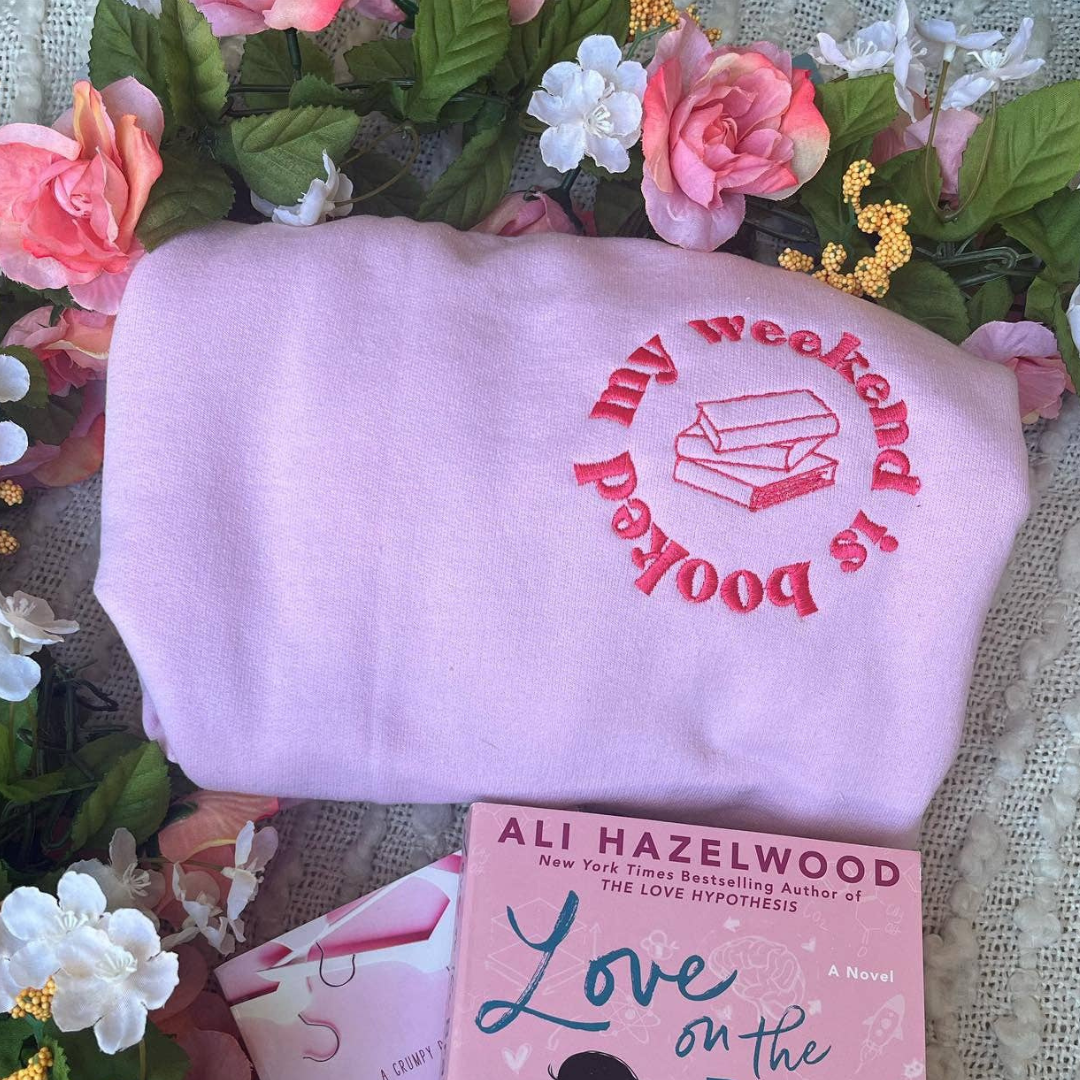 My Weekend Is Booked Embroidered Sweatshirt