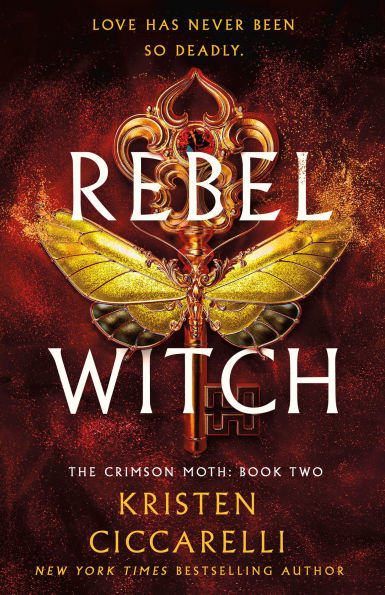 Rebel Witch: The Crimson Moth: Book 2 (Hardcover)