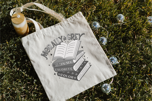 Morally Grey is My Favorite Color Canvas Tote Bag