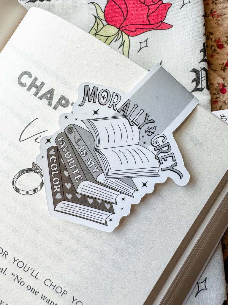 Morally Grey is My Favorite Color Magnetic Bookmark