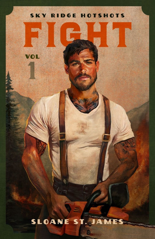 Fight: Volume 1 Sky Ridge Hotshots